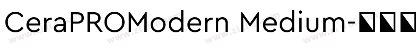 CeraPROModern Medium字体转换